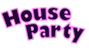 House Party